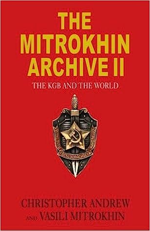Mitrokhin Archive II, The: The KGB and the World - Epub + Converted Pdf